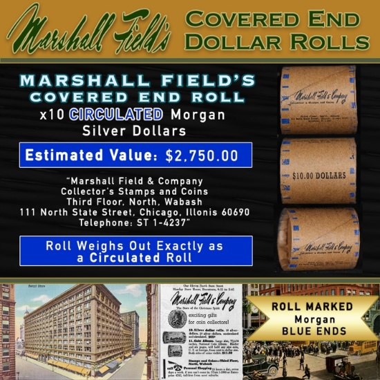 CID- MARSHALL FIELDS 10 Coin Circ Morgan $1 Roll Rare BLUE Lvl