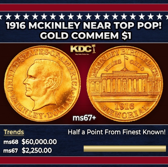 1916 McKinley Gold Commem Dollar Near Top Pop! 1 ms67+ SEGS