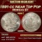 1891-cc Morgan Dollar Near Top Pop $1 ms66+ SEGS