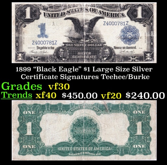 1899 $1 large size Silver Certificate "Black Eagle" Grades vf++ Signatures Teehee/Burke