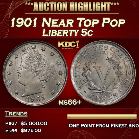 1901 Liberty Nickel Near Top Pop 5c ms66+ SEGS
