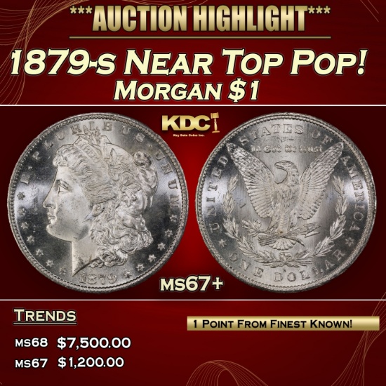 1879-s Morgan Dollar Near Top Pop! $1 ms67+ SEGS