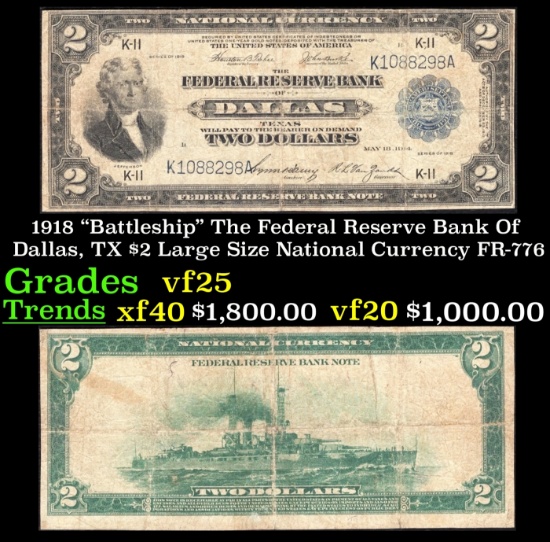 1918 $2 Large Size National Currency "Battleship" The Federal Reserve Bank Of Dallas, TX Grades vf+