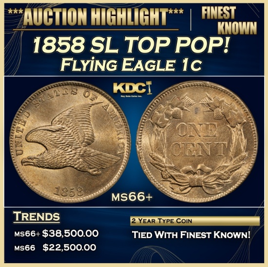 1858 SL Flying Eagle Cent TOP POP! 1c ms66+ SEGS