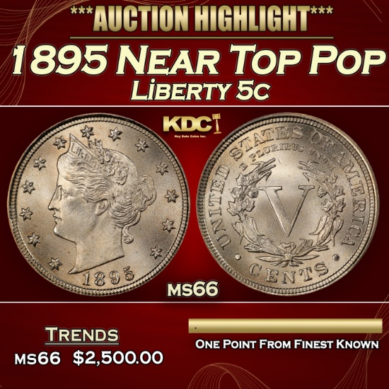 1895 Liberty Nickel Near Top Pop 5c ms66 SEGS