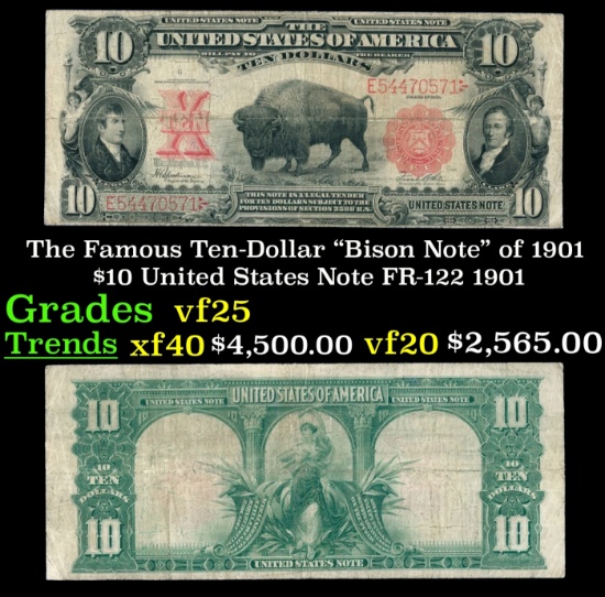 The $10 United States Note Famous Ten-Dollar "Bison Note" of 1901 FR-122 Grades vf+ 1901