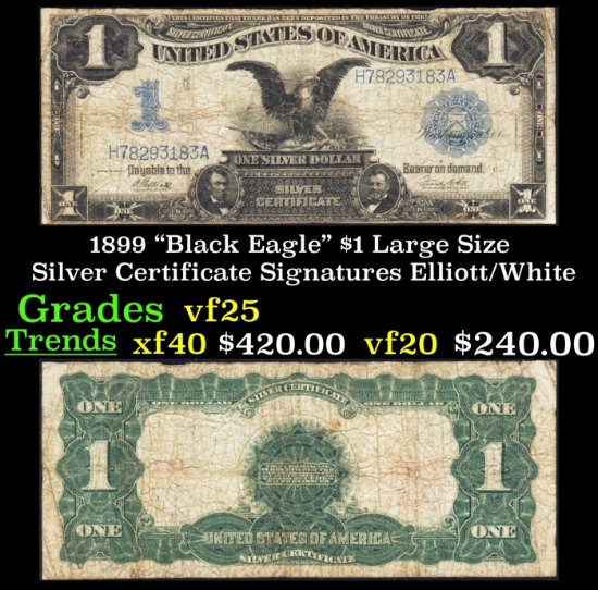 1899 $1 large size Silver Certificate "Black Eagle" Grades vf+ Signatures Elliott/White