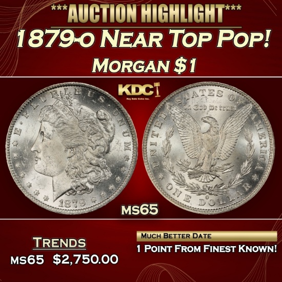 1879-o Morgan Dollar Near Top Pop! $1 ms65 SEGS