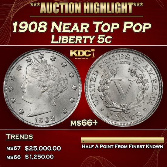 1908 Liberty Nickel Near Top Pop 5c ms66+ SEGS