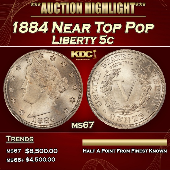 1884 Liberty Nickel Near Top Pop 5c ms67 SEGS