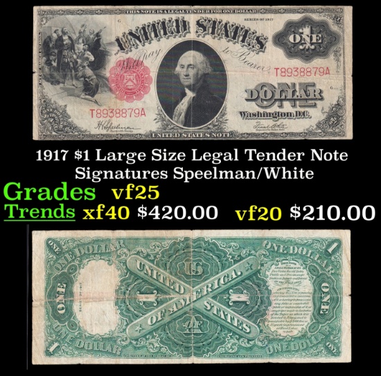 1917 $1 Large Size Legal Tender Note Grades vf+ Signatures Speelman/White