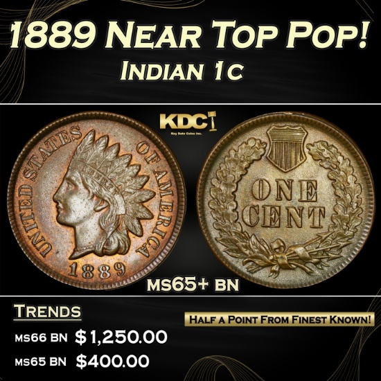 1889 Indian Cent Near Top Pop! 1c ms65+ bn SEGS