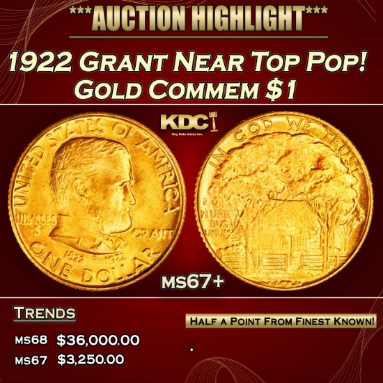 1922 Grant Gold Commem Dollar Near Top Pop! 1 ms67+ SEGS