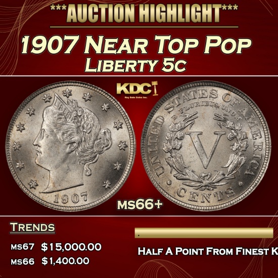 1907 Liberty Nickel Near Top Pop 5c ms66+ SEGS