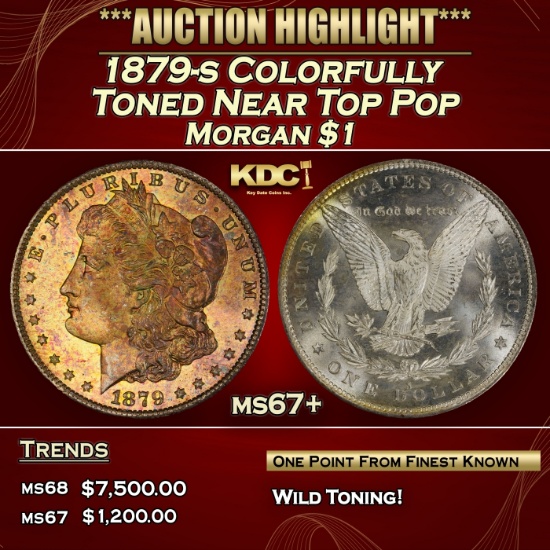 1879-s Morgan Dollar Colorfully Toned Near Top Pop $1 ms67+ SEGS