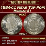 1884-cc Morgan Dollar NEar Top Pop! $1 ms67+ SEGS