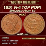 1851 Braided Hair Large Cent N-4 TOP POP! 1c ms66+ bn SEGS