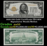 1928 $50 Gold Certificate FR-2404 Signatures Woods/Mellon Grades Select AU