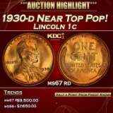 1930-d Lincoln Cent Near Top Pop! 1c ms67 rd SEGS