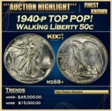 1940-p Walking Liberty Half Dollar TOP POP! 50c ms68+ SEGS