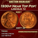 1930-p Lincoln Cent Near Top Pop! 1c ms67+ rd SEGS