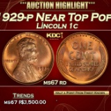 1929-p Lincoln Cent Near Top Pop! 1c ms67 rd SEGS