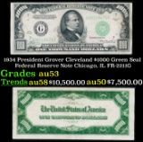 1934 $1000 Green Seal Federal Reserve Note President Grover Cleveland Chicago, IL Grades Select AU F