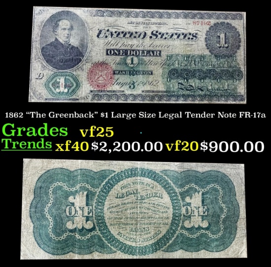1862 $1 Large Size Legal Tender Note "The Greenback" Grades vf+ FR-17a