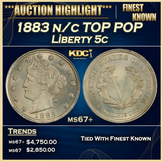1883 n/c Liberty Nickel TOP POP 5c ms67+ SEGS