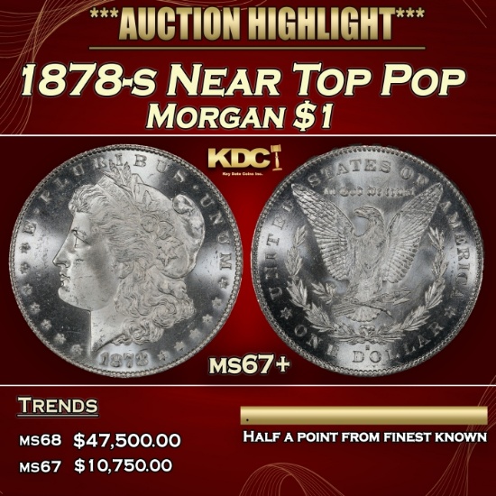 1878-s Morgan Dollar Near Top Pop $1 ms67+ SEGS
