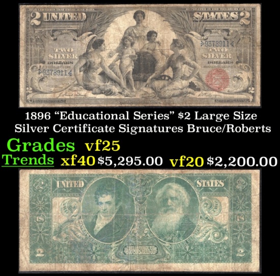 1896 $2 Large Size Silver Certificate "Educational Series" Grades vf+ Signatures Bruce/Roberts