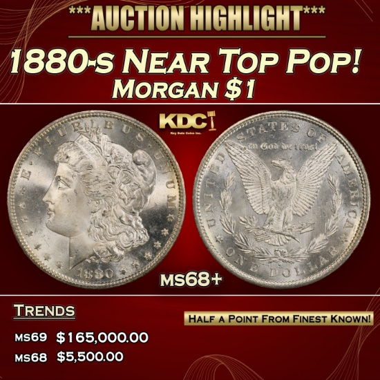 1880-s Morgan Dollar Near Top Pop! $1 ms68+ SEGS