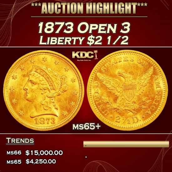 1873 Open 3 Gold Liberty Quarter Eagle $2 1/2 ms65+ SEGS