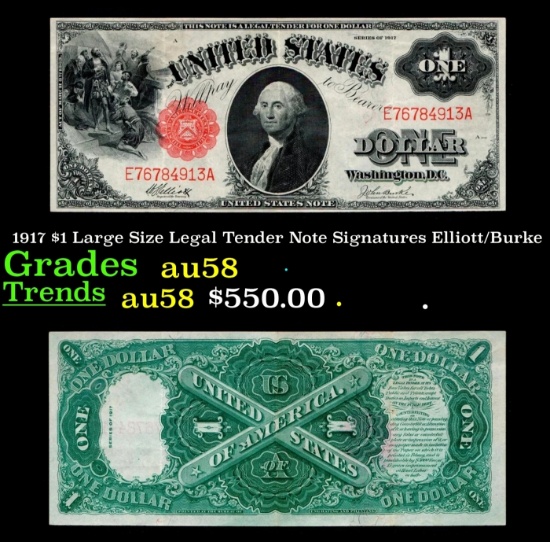 1917 $1 Large Size Legal Tender Note Grades Choice AU/BU Slider Signatures Elliott/Burke