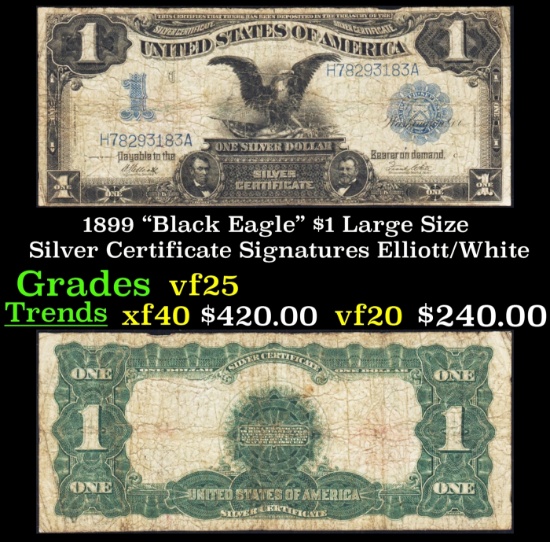 1899 $1 large size Silver Certificate "Black Eagle" Grades vf+ Signatures Elliott/White
