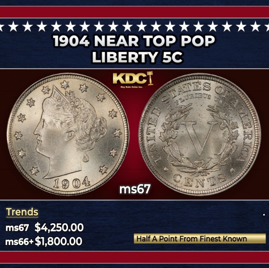1904 Liberty Nickel Near Top Pop 5c ms67 SEGS