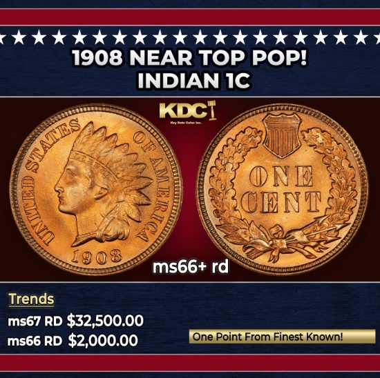 1908 Indian Cent Near Top Pop! 1c ms66+ rd SEGS