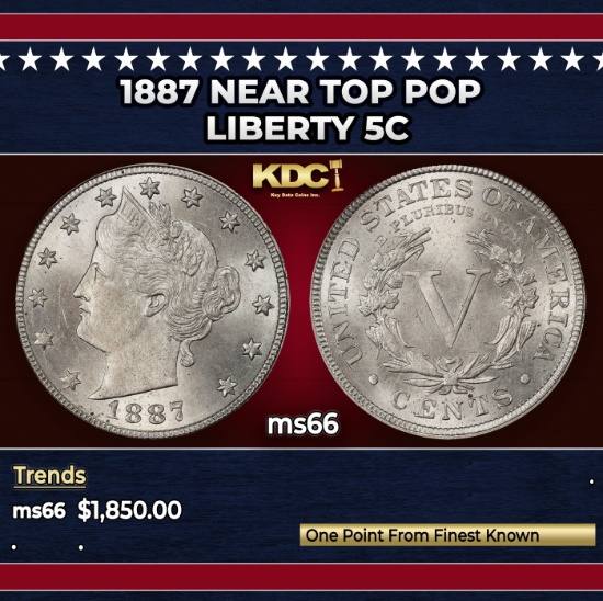 1887 Liberty Nickel Near Top Pop 5c ms66 SEGS