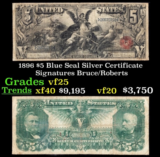 1896 $5 Blue Seal Silver Certificate Grades vf+ Signatures Bruce/Roberts