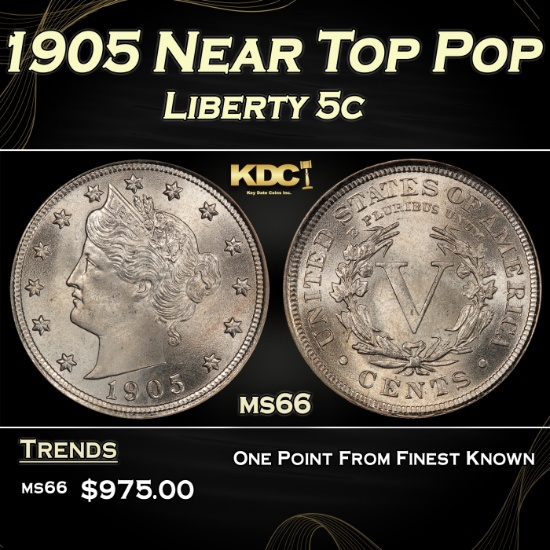 1905 Liberty Nickel Near Top Pop 5c ms66 SEGS