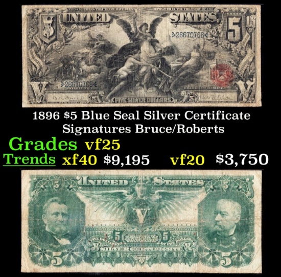 1896 $5 Blue Seal Silver Certificate Grades vf+ Signatures Bruce/Roberts
