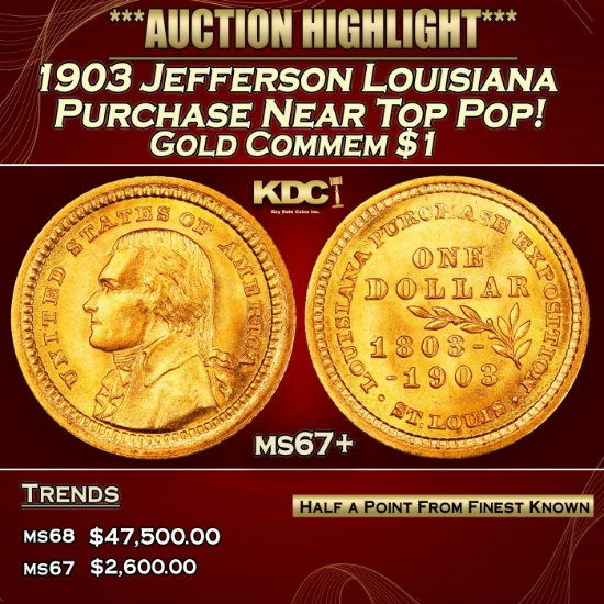1903 Jefferson Louisiana Purchase Gold Commem Dollar Near Top Pop! 1 ms67+ SEGS