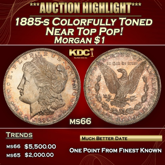 1885-s Morgan Dollar Colorfully Toned Near Top Pop! $1 ms66 SEGS