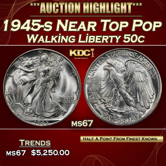 1945-s Walking Liberty Half Dollar Near Top Pop 50c ms67 SEGS