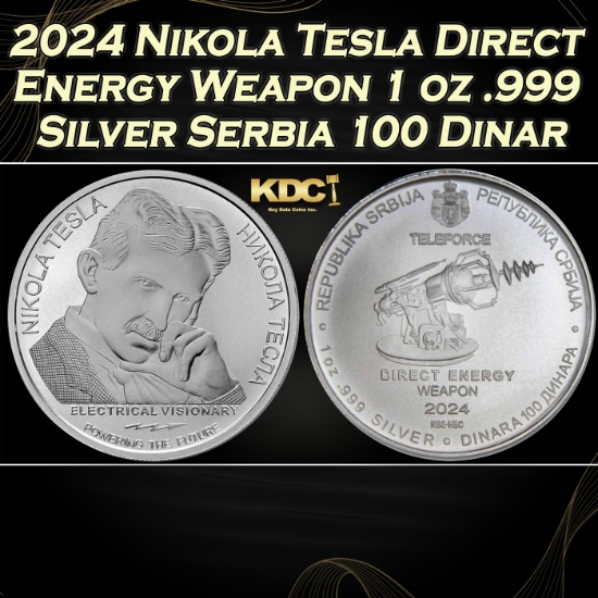 2024 Nikola Tesla Direct Energy Weapon 1 oz .999 Silver Serbia 100 Dinar Round
