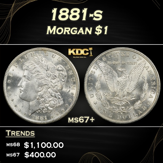 1881-s Morgan Dollar $1 ms67+ SEGS