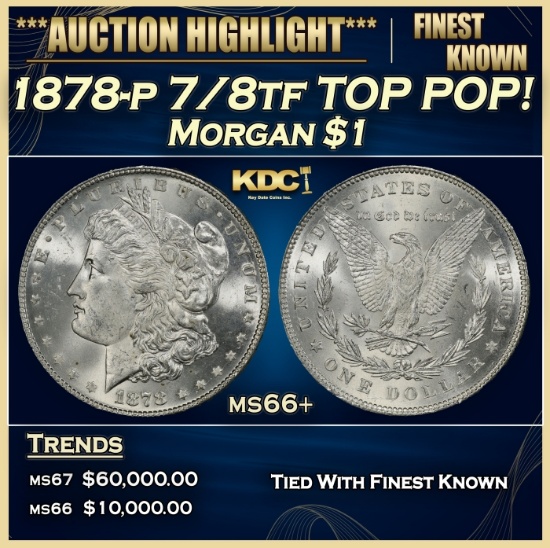 1878-p 7/8tf Morgan Dollar TOP POP! $1 ms66+ SEGS