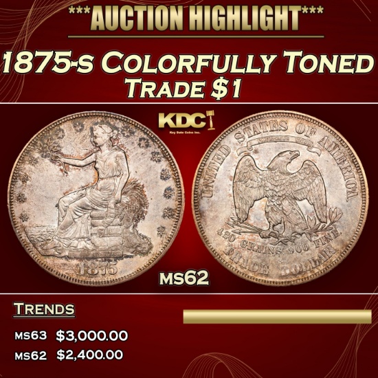 1875-s Trade Dollar Colorfully Toned $1 ms62 USCG