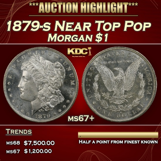 1879-s Morgan Dollar Near Top Pop $1 ms67+ SEGS