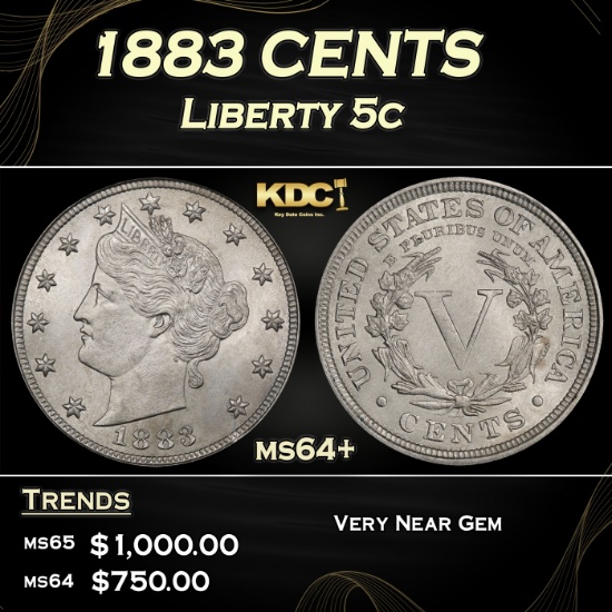 1883 CENTS Liberty Nickel 5c Grades ms64+